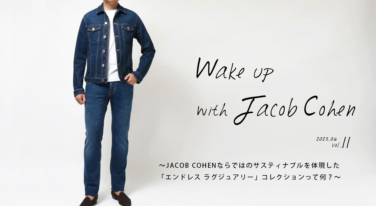 Wake up with Jacob cohen Vol.11